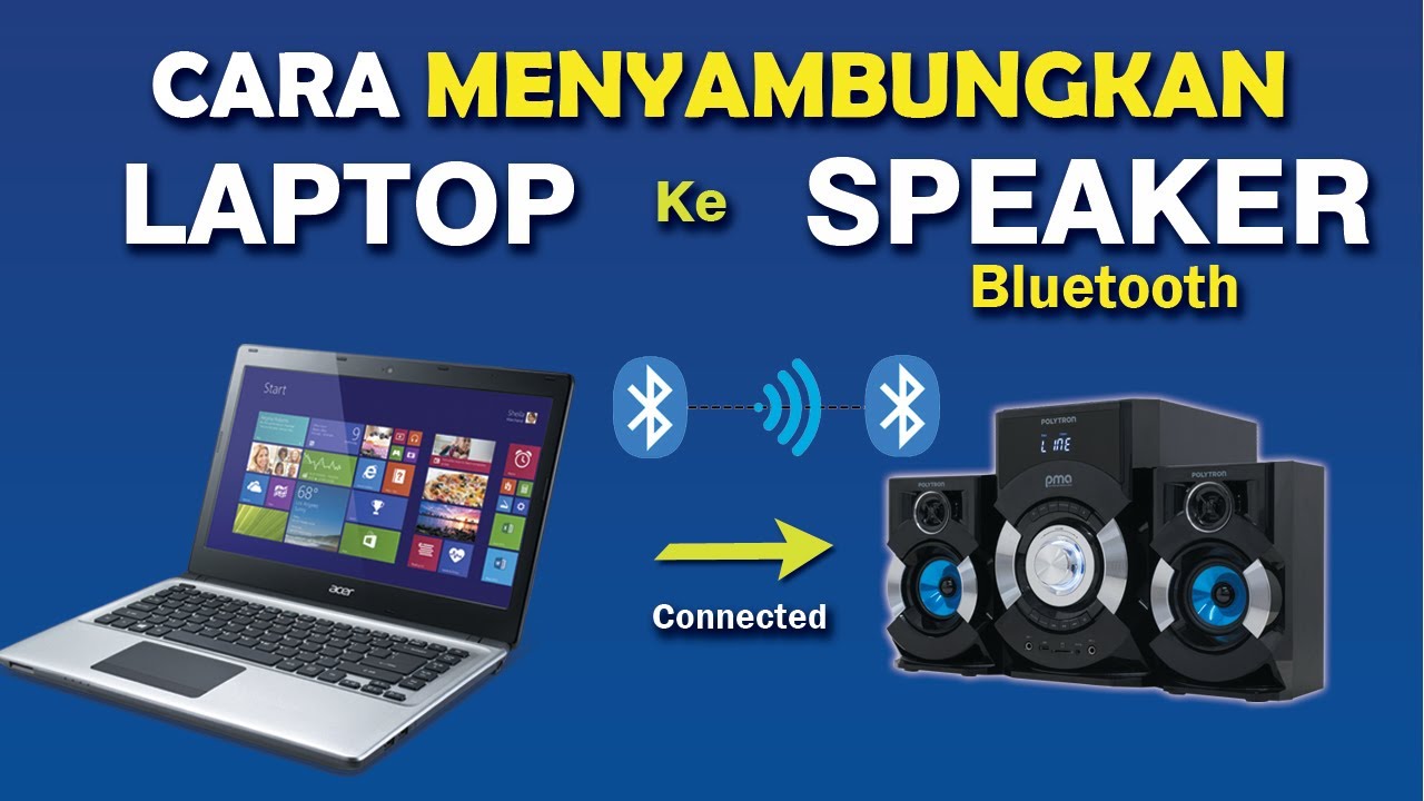 ✅ Cara Menyambungkan Laptop Dengan Speaker Bluetooth