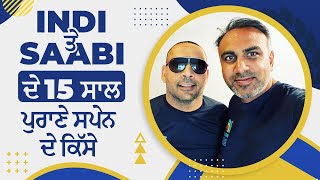 @IndiJaswal  ਤੇ @OhiSaabi  ਦੇ 15 ਸਾਲ ਪੁਰਾਣੇ ਕਿੱਸੇ || Time kadd k sunyeo video