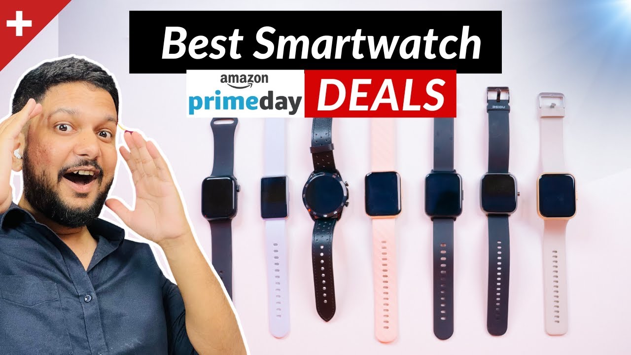 Top Best Smartwatch Deals Under ₹1000 to ₹15000 Buy on Amazon Prime