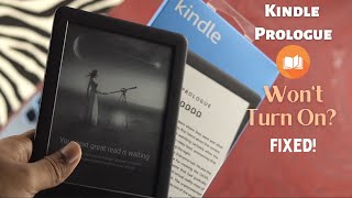 Kindle Prologue: Won't Turn on? [Fixed Black Screen]