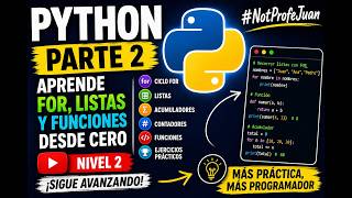 Python desde Cero Parte 2: Aprende FOR, Listas y Funciones