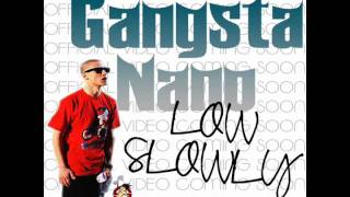 G.NANO - LOW SLOWLY! OFFICIAL VIDEO! COMING SOON!