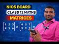 NIOS Class 12 Maths | Introduction to Matrices in Hindi | NIOS Board Mathematics