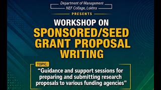 Workshop on Sponsored/Seed Grant Proposal Writting by Dr. Sinmoy Goswami
