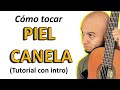 PIEL CANELA Bolero TUTORIAL Guitarra