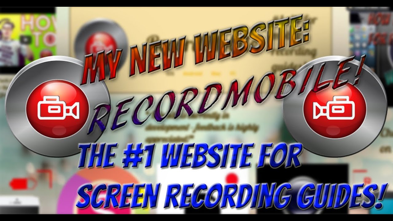 My New Website - RecordMobile! | The Ultimate Screen Recording Website ...
