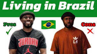 The Pros and Cons of Living in Brazil