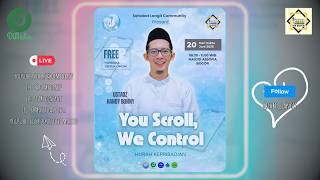 YOU SCROLL, WE CONTROL | Ust. Handy Bonny, Sahabat Langit Community, 20 Jun 2026 @MasjidAsSofia