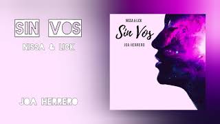 Nissa x Lick - Sin Vos 😞/Cover (Joa Herrero)