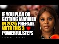IF YOU PLAN ON GETTING MARRIED IN 2026 START DOING THIS THREE THINGS IMMEDIATELY MILDRED OKONKWO 