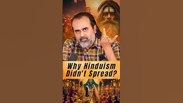 Why Hinduism Didn’t Spread? || Acharya Prashant