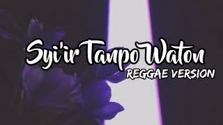 Syi'ir Tanpo Waton versi Reggae Lyrics