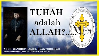 TUHAN adalah ALLAH?....  (jwb Sdr. Phaul Naez)