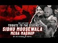 A tribute to sidhu moose wala  mashup   legend never dies  moosetape