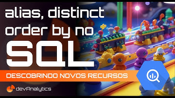 SQL para análise de dados - Comandos distinct, alias, order by e offset #sql #bigquery #devanalytics