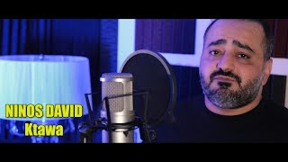 NINOS DAVID -- KTAWA - COVER SONG BY - GEORGE HOMEH