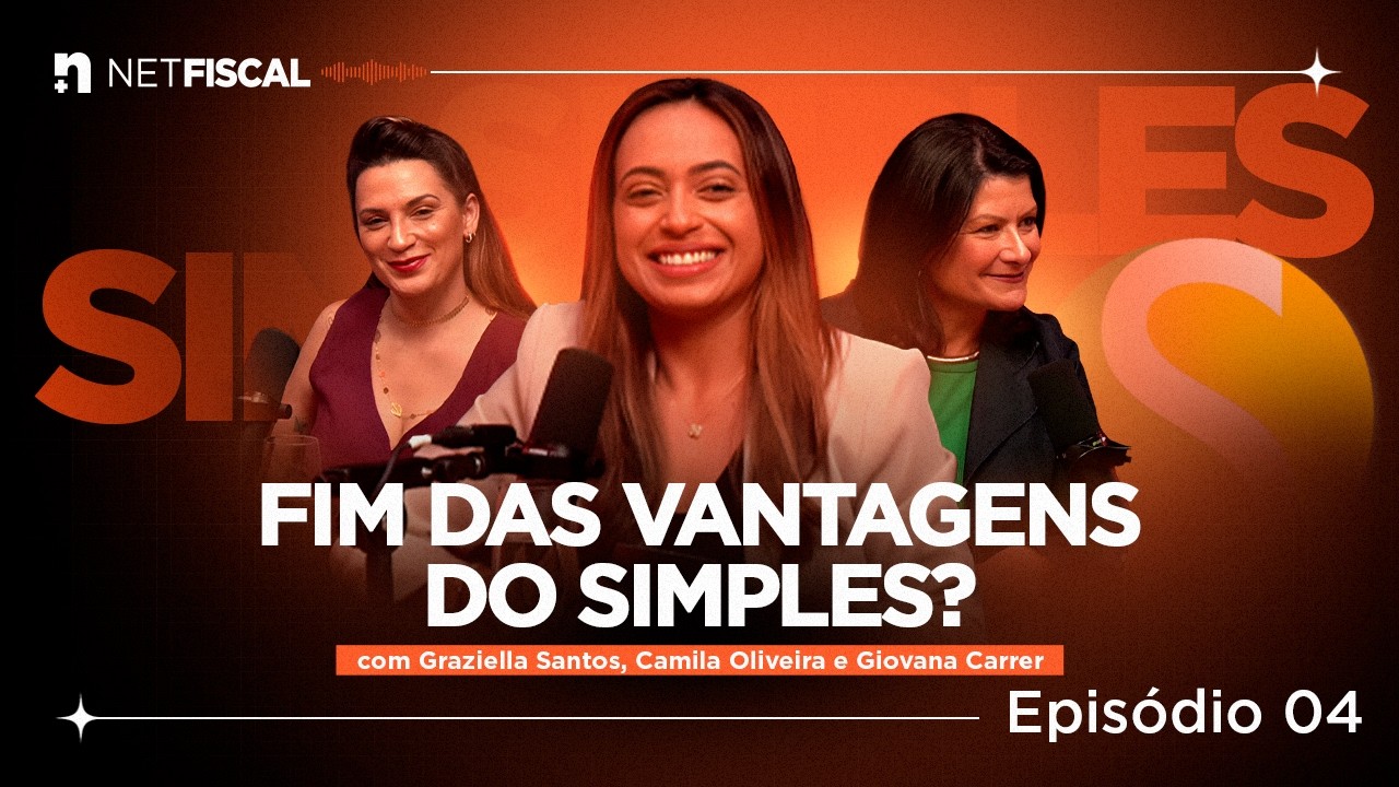 Reforma Tributária no Simples: quem ganha e quem perde | NetFiscal Podcast 004