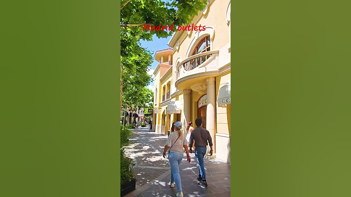 Madrid Outlets Las rozas village \ Las rozas village in madrid spain \ madrid shopping \ madrid