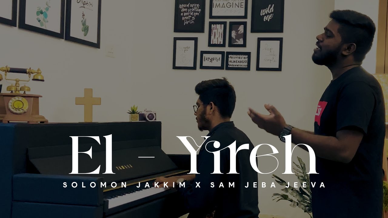 El Yireh Cover Solomon Jakkim  Sam Jeba Jeeva