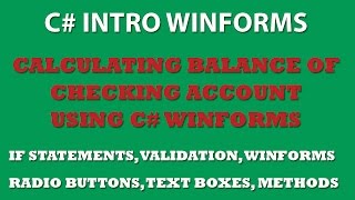 C# Programming Challenge: Create a project to compute checking account balance. (Winforms)