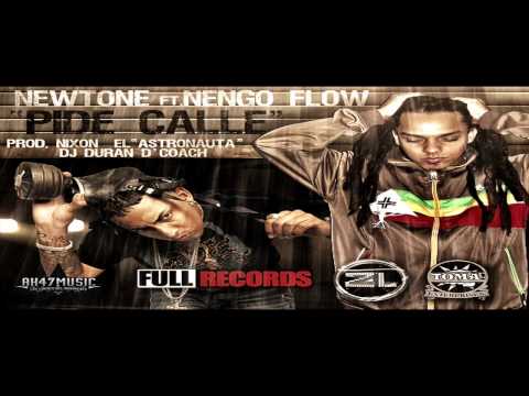 Newtone Ft. Ñengo Flow - Pide Calle (Prod. By Nixon and DJ Duran)