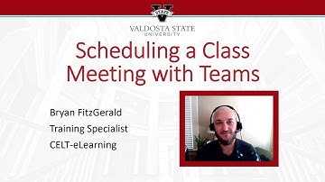 Scheduling a Class Meeting with Teams Video Conferencing