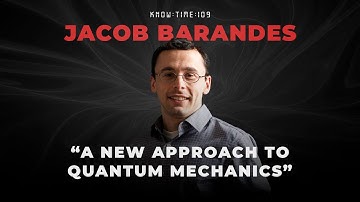 Quantum Theory, Indivisible Stochastic Processes & Physics ft. Jacob Barandes | Know Time 109