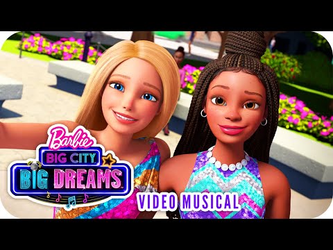 Tú Y Yo | Video Musical | Barbie™ Big City, Big Dreams™