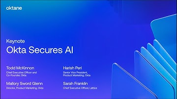 Keynote: Okta secures AI