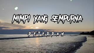 MIMPI YANG SEMPURNA PETERPAN @ NOAH LIVE COVER INDAH YASTAMI ( LIRIK )