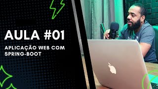 Aplicação Web com Spring-boot - AULA #01