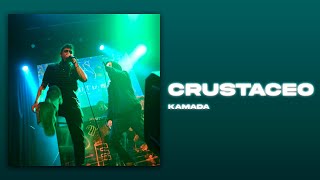 Kamada - Crustaceo [Letra]