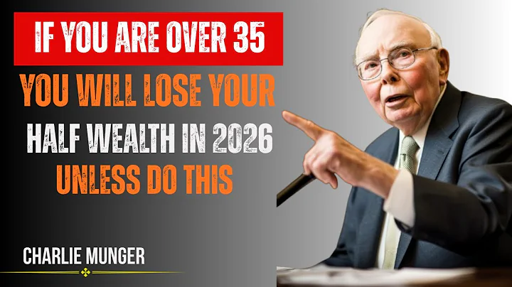Charlie Munger: Everyone Over 35 Will Lose Money in 2026 (Unless...) Watch This