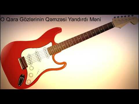 Gitara O - Qara Gözlərinin - Qəmzəsi - Yandırdı - Məni