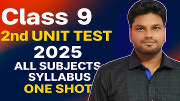 Class 9 2nd Unit Test 2025 Syllabus | all subjects syllabus | class 9 all subjects syllabus 2nd unit