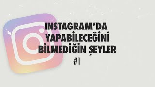 INSTAGRAM&#39;DA YAPABİLECEĞİNİ BİLMEDİĞİN ŞEYLER - 1 // #shorts (2022)