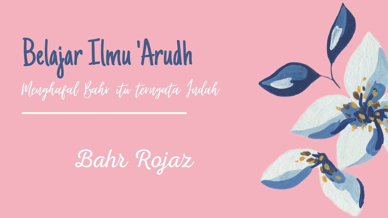 LAGU BAHR ROJAZ || BELAJAR DENGAN NADA ILMU ARUDH