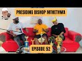 Episode 52  bishop mthethwa on his early life churches losing members awards spiritual belief