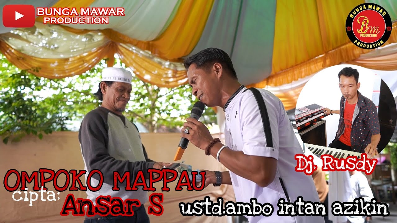 OMPOKO MAPPAU cipta: Ansar S ~ live cover Ustd. Ambo intan Azikin @bungamawarproduction