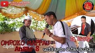 OMPOKO MAPPAU cipta: Ansar S ~ live cover Ustd. Ambo intan Azikin @bungamawarproduction