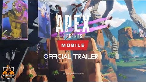 Apex Legends Mobile First Official Trailer