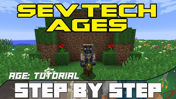 Minecraft Step-by-Step | SevTech: Ages - Tutorial Age
