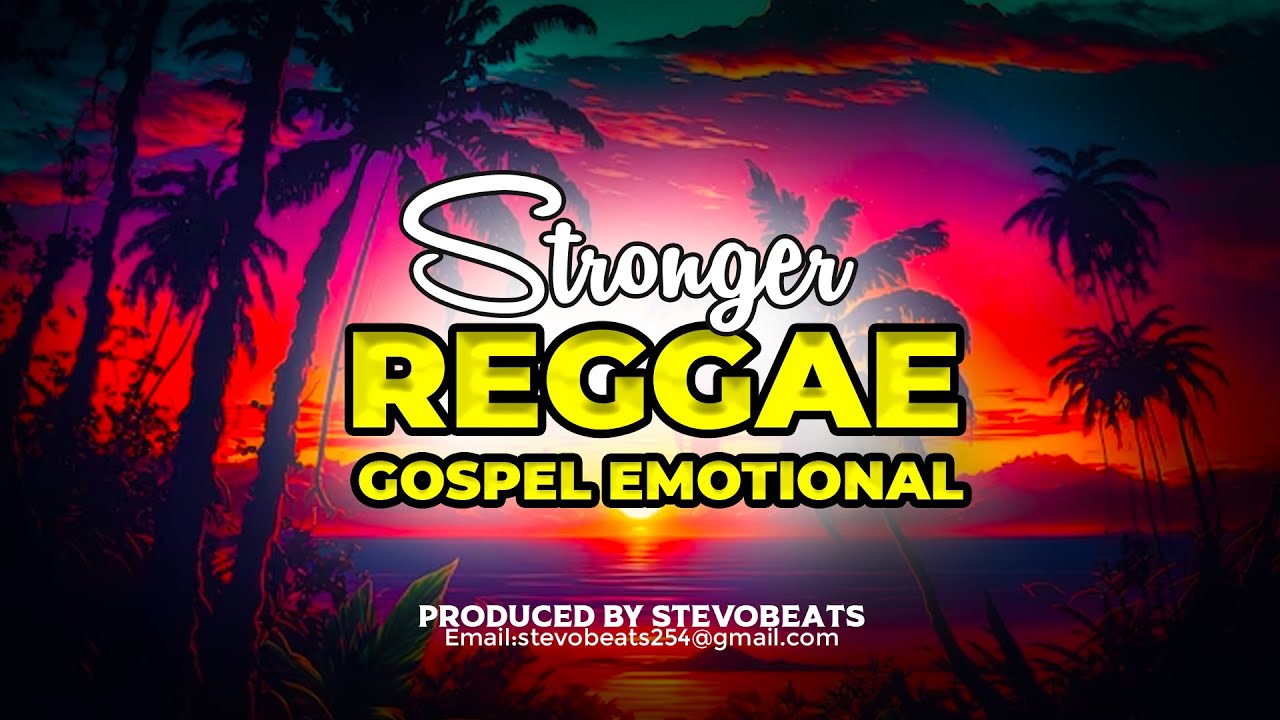 STRONGER Gospel Reggae Beat Instrumental 2024  prod stevo