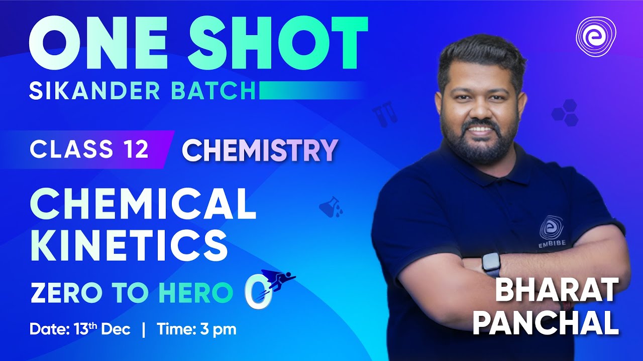 Chemical Kinetics in One Shot | Chemistry | CBSE Class 12 | SIKANDAR BATCH | Bharat Panchal Sir