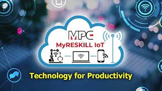 MyReskill IoT - Boosting Productivity Through Digitalisation
