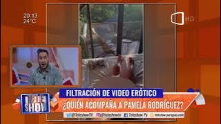 Filtración de video erótico. ¿Quién acompaña a Pamela Rodríguez?