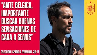 "Ante Bélgica, importante buscar buenas sensaciones de cara a semis": Kenio Gonzalo | 🔴 SEFUTBOL