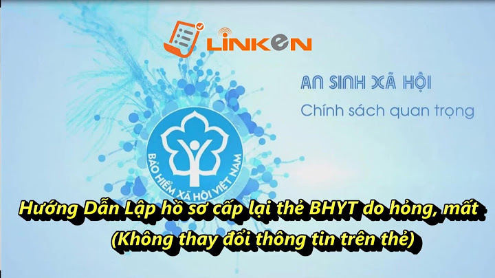 Hướng dẫn cấp lại thẻ bhyt trực tuyến