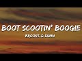 Brooks  dunn  boot scootin boogie lyric