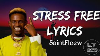 Saintfloew - Stress free (lyrics)